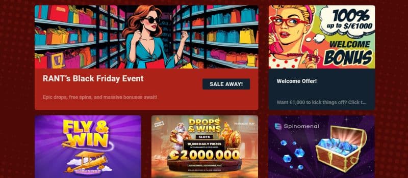  Rant Casino offers several promotions, including a welcome bonus of 100% up to 1,000 EUR.