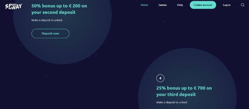 You will get 50% up to 200 EUR on your second deposit and a 25% bonus up to 700 EUR on your third deposit.